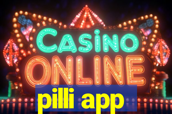 pilli app